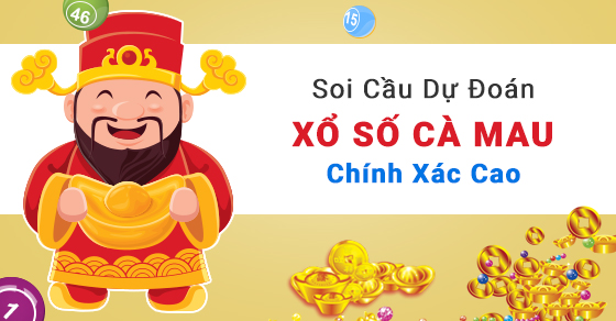 Dự đoán XSCM – Soi cầu kết quả Cà Mau hôm nay