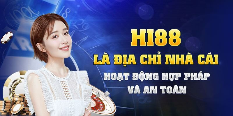 Hi88 - Sân chơi cá cược lý tưởng dành cho cược thủ