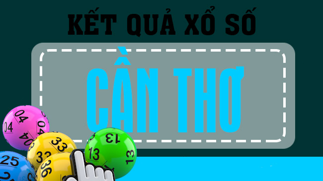 Dự đoán XSCT – Soi cầu xổ số Cần Thơ hôm nay miễn phí