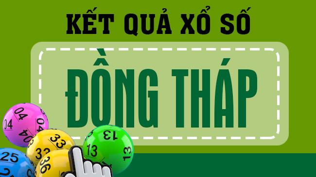 Dự đoán XSDT – Soi cầu xổ số Đồng Tháp hôm nay miễn phí