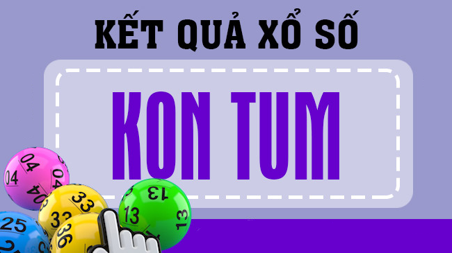 Dự đoán XSKT – Soi cầu xổ số Kon Tum hôm nay