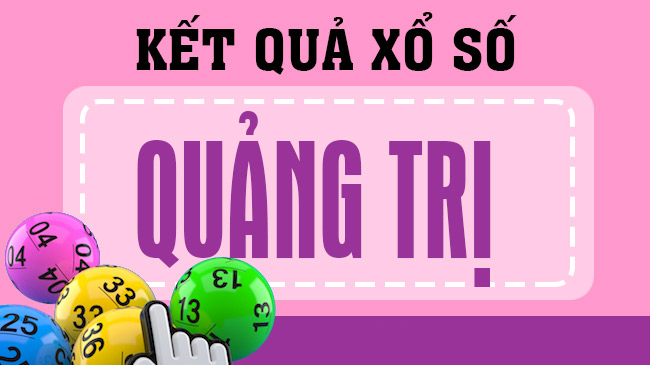 Dự đoán XSQT – Soi cầu xổ số Quảng Trị hôm nay