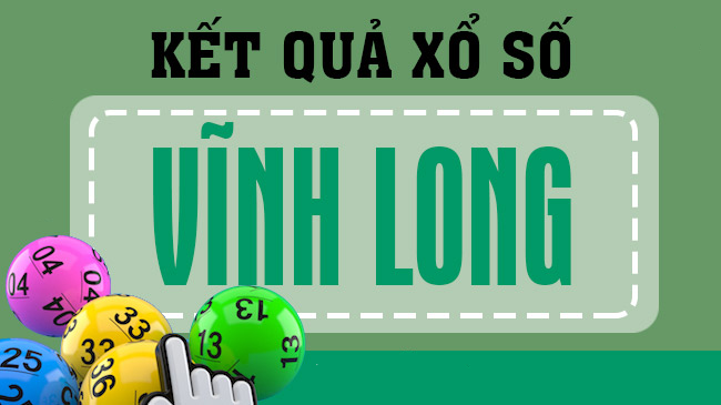 Dự đoán XSVL – Soi cầu xổ số Vĩnh Long hôm nay miễn phí