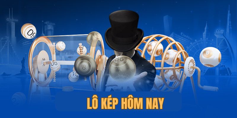 Lô Kép Hôm Nay Tại Soicau247 – Cập Nhật Dự Đoán Chính Xác Nhất