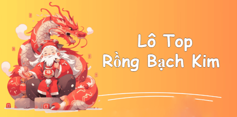 Lợi Ích Khi Chơi Lô Top Rồng Bạch Kim Tại Soicau247