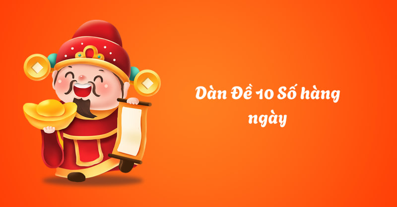 Dàn De 10 Số Hàng Ngày tại soicau247 – Bí Quyết Chơi Lô Đề Thắng Lớn